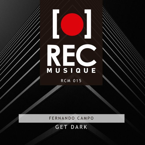 Fernando Campo - Get Dark [RCM015]